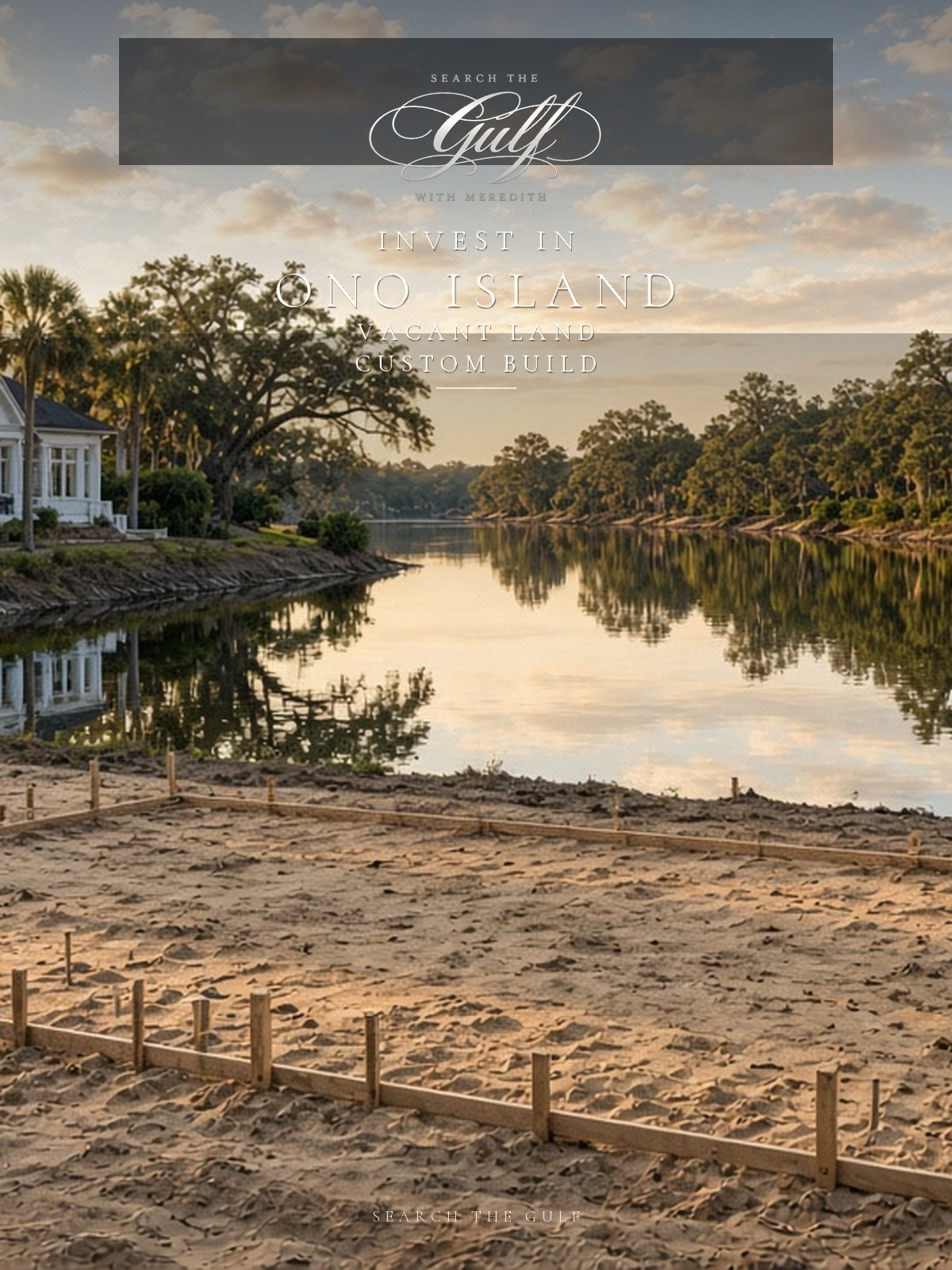 Ono Island Investments Vacant Land Custom Homes