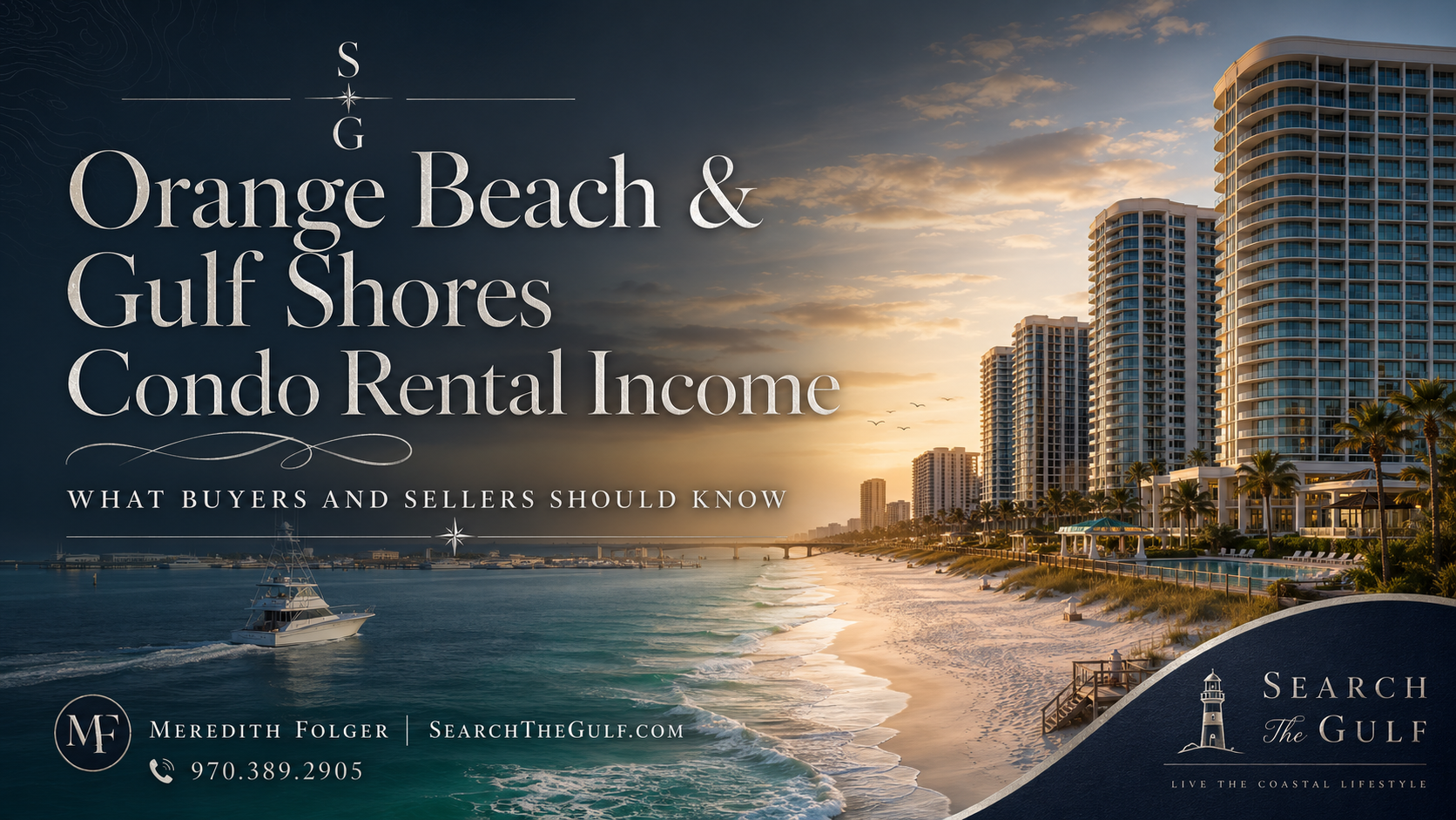Orange Beach and Gulf Shores condo rental income insights from Meredith Folger Amon of Search The Gulf. Orange Beach and Gulf Shores Condo Rental Income Guide
