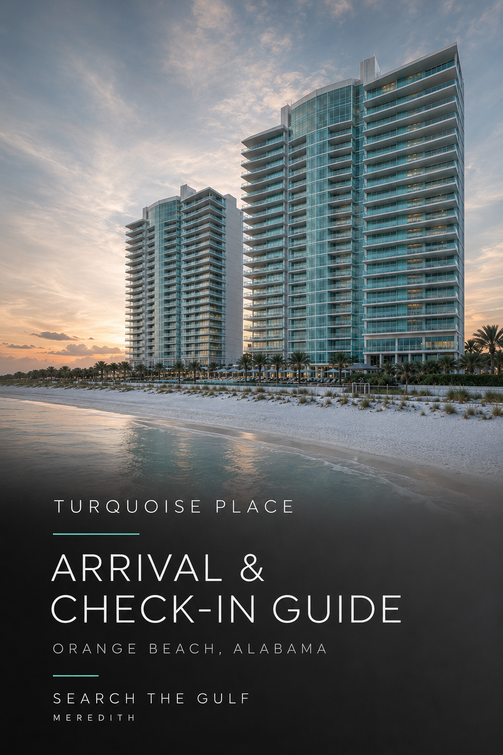 Turquoise Place Condos Check In Guide Orange Beach Alabama